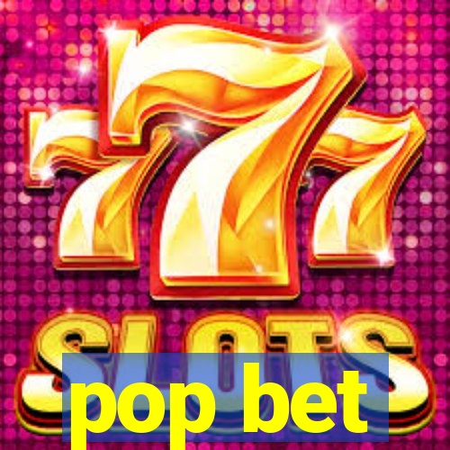 pop bet